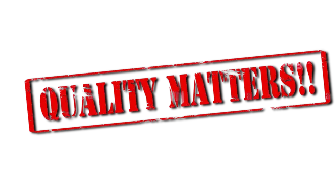 Quality Matters